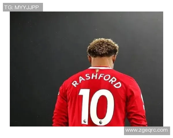 拉什福德：从青训新星到英超锋线巨星的华丽蜕变与未来展望